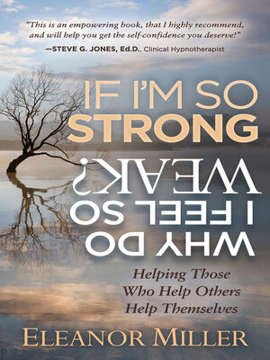 cover image of If I'm So Strong, Why Do I Feel So Weak?